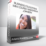 Arlan's Academy - Business Foundations Mini Course w/Shontavia Johnson