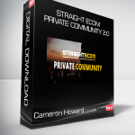 Cameron Howard - Straight Ecom Private Community 2.0