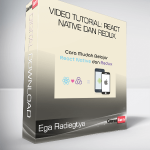 Ega Radiegtya - Video Tutorial: React Native dan Redux