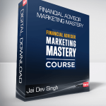 Jai Dev Singh - Financial Advisor Marketing Mastery