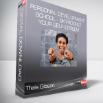 Thais Gibson - Personal Development School - Skyrocket Your Self-Esteem