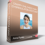 Anna Runkle - Crappy Childhood Fairy - Dysregulation Bootcamp