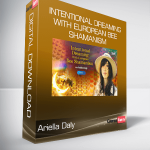 Ariella Daly - Intentional Dreaming With European Bee Shamanism