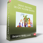 Benjamin Hardy - Draye Redfern - 90-Day Income Igniter