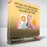 Bitcoin For Beginners: How To Earn Bitcoin Online For Free