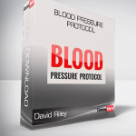 David Riley - Blood Pressure Protocol