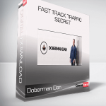 Doberman Dan - Fast Track Traffic Secret