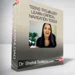 Dr. Shefali Tsabary - Teens Troubles? Learn Critical Navigation Tools