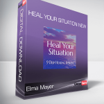 Elma Mayer - Heal Your Situation New