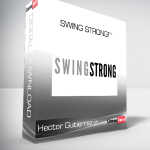 Hector Gutierrez jr. - Swing STRONG!™