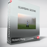 Robert Peng - Guardian Qigong