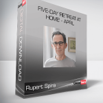 Rupert Spira - Five-Day 'Retreat at Home' - April