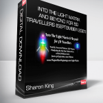 Sharon King - Into the Light Matrix and Beyond for 5D Travellers (September 2021)