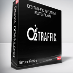 Tarun Rathi - O2Traffic System Elite Plan