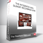 The Fearless Man - The Integrated Man Summit Recordings 2018