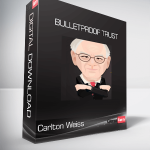 Carlton Weiss - Bulletproof Trust