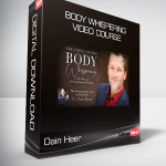 Dain Heer - Body Whispering VIDEO COURSE