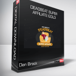 Dan Brock - Deadbeat Super Affiliate GOLD