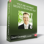 David Cavanagh - YouTube Internet Secrets Revealed 2021