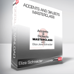 Eliza Schneider - Accents and Dialects Masterclass