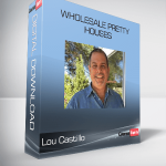 Lou Castillo - Wholesale Pretty Houses