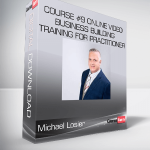 Michael Losier - Course #9 Online Video Business Building Training for Practitioner