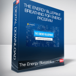 The Energy Blueprint - Breathing For Energy Program