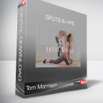 Tom Morrison - Splits & Hips