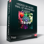 Tripp - Hooked w/ 14 Day Trial of Irresistible Academy