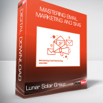 Lunar Solar Group - Mastering Email Marketing and SMS