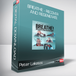 Peter Lakatos - Breathe - Recover and Regenerate