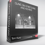 Tom Kurz - Clinic on Stretching and Kicking