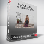 Colleen Saidman Yee - Master Class: Restorative Yoga