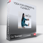 DJ Townsel - Yoga for Strength & Flexibility