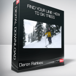 Daron Rahlves - Find Your Line: How to Ski Trees