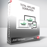 Joel Vazquez - Total Affiliate Domination