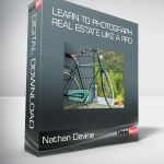 Nathan Devine - Learn to Photograph Real Estate Like a Pro