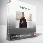 Sally Kempton - Tantra 101