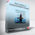 Grant McFetridge - Peak States of Consciousness Volume 2