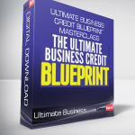 Ultimate Business Credit Blueprint MasterClass