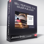 Jessica Brody - Sell Your Novel to a Major Publisher