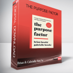 Brian & Gabrielle Bosche – The Purpose Factor