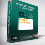 HBR Guide to Being a Great Boss