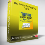 Jeremy Frost - The RV Passive Income Guide