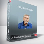 Dr. Bessel van der Kolk - PTSD Relief Therapy