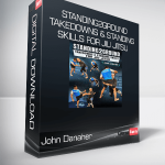 John Danaher - Standing2Ground: Takedowns & Standing Skills For Jiu Jitsu