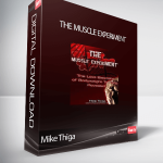 Mike Thiga - The Muscle Experiment