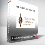 Touchstone Education - Your First Auction Deal