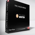 Dan Koe - The 2 Hour Writer