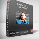 Joshua Lisec - The Best Way to Copywrite It